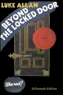 Beyond the Locked Door