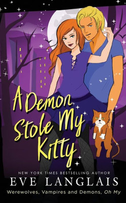 A Demon Stole my Kitty (Werewolves, Vampires and Demons, Oh My)