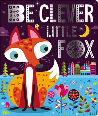 Be Clever Little Fox