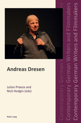 Andreas Dresen (Contemporary German Writers and Filmmakers)