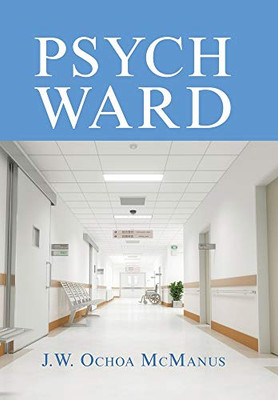Psych Ward - Hardcover