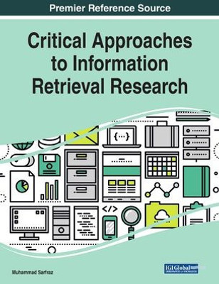 Critical Approaches to Information Retrieval Research