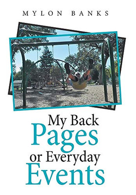 My Back Pages or Everyday Events - Hardcover