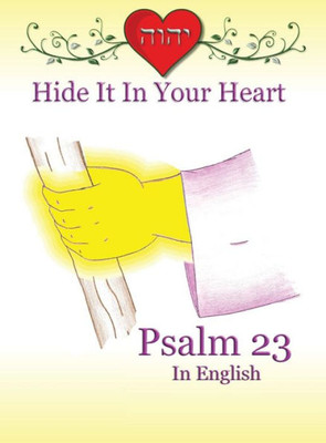 Hide It In Your Heart: Psalm 23 (2) (Hide It in Your Heart Books)