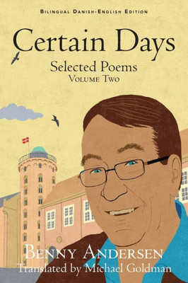 Certain Days: Selected Poems Volume Two Certain Days: Selected Poems Volume Two