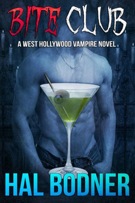 Bite Club: A West Hollywood Vampire Novel