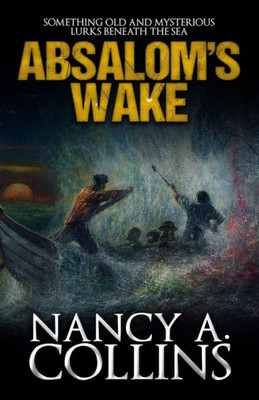 Absalom's Wake (Crossroad Press Ladies of Horror)