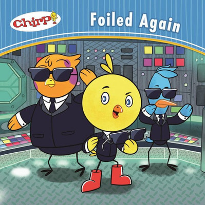 Chirp: Foiled Again