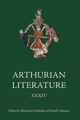 Arthurian Literature XXXIV (Arthurian Literature, 34)