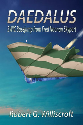 Daedalus: SWIC Basejump from Fred Noonan Skyport