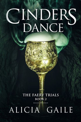 Cinders Dance (Faery Trials)