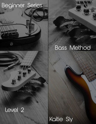 Beginner Series: Bass Method - Level II