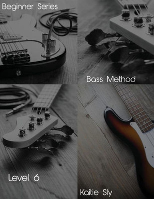 Beginner Series: Bass Method - Level VI (Volume 6)
