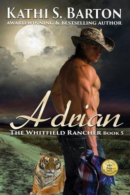 Adrian: The Whitfield Rancher  Tiger Shapeshifter Romance