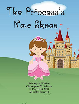 The Princess's New Shoes - Hardcover