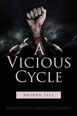A Vicious Cycle: Broken Ties