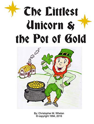 Littlest Unicorn and the Pot of Gold - Hardcover