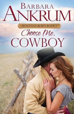 Choose Me, Cowboy