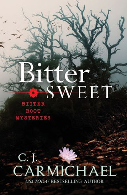 Bittersweet (Bitter Root Mysteries)