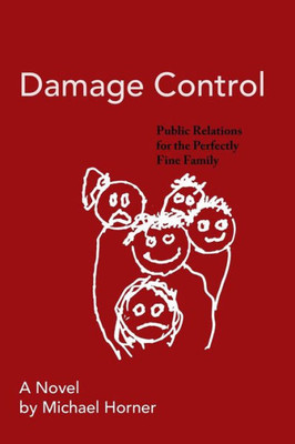 Damage Control: Public Relations for the Perfectly Fine Family