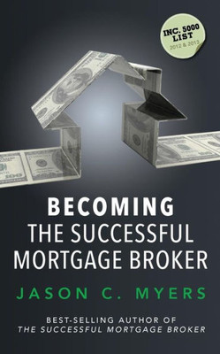 Becoming the Successful Mortgage Broker