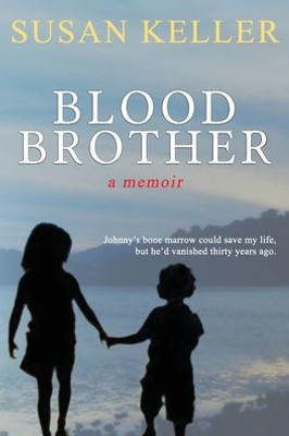 Blood Brother: A Memoir