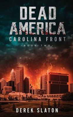 Dead America: Carolina Front Book 2 (First Week)