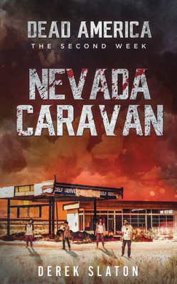 Dead America: The Nevada Caravan