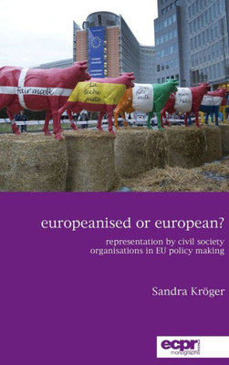 Europeanised or European?: Representation by Civil Society Organisations in EU Policy Making