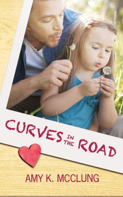 Curves in the Road (2) (Southern Devotion)