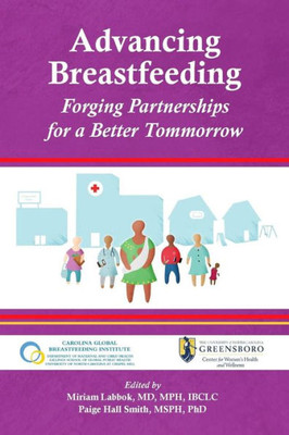 Advancing Breastfeeding: Forging Partnerships for a Better Tomorrow