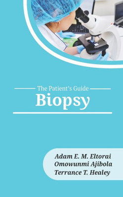 Biopsy (The Patient's Guide)