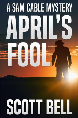 April's Fool (A Sam Cable Mystery)
