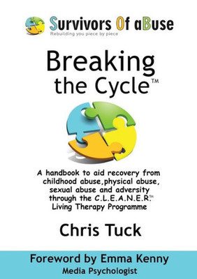 Breaking the Cycle(TM): C.L.E.A.N.E.R.(TM) Living Therapy Programme