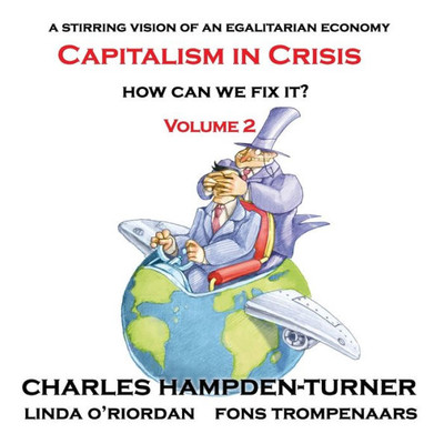 Capitalism in Crisis (Volume 2): How can we fix it?
