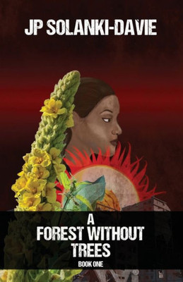 A Forest Without Trees: Book One