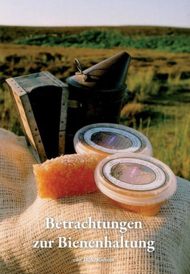 Betrachtungen zur Bienenhaltung (German Edition)