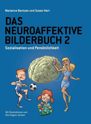 Das Neuroaffektive Bilderbuch 2: Sozialisation und PersOnlichkeit (German Edition)