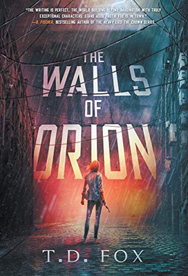 The Walls of Orion (The Walls of Orion Duology)