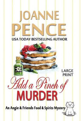 Add a Pinch of Murder [Large Print]: An Angie & Friends Food & Spirits Mystery (The Angie & Friends Food & Spirits Mysteries)