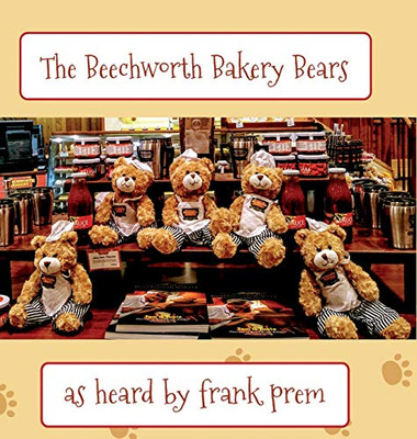 The Beechworth Bakery Bears: as overheard by . . . (2) (Picture Poetry)