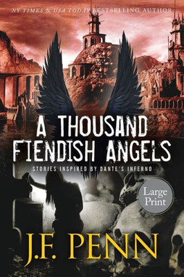 A Thousand Fiendish Angels: Short Stories Inspired By Dante's Inferno. Large Print