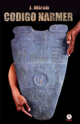 Codigo Narmer (Spanish Edition)