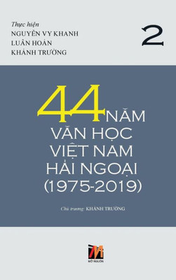 44 Nam Van H?c Vi?t Nam H?i Ngo?i (1975-2019) - T?p 2 (Vietnamese Edition)