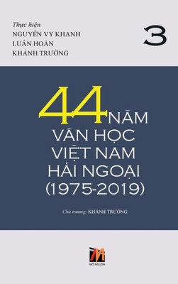 44 Nam Van H?c Vi?t Nam H?i Ngo?i (1975-2019) - T?p 3 (Vietnamese Edition)