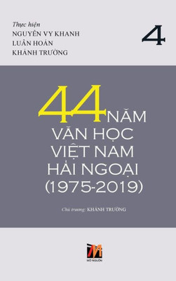 44 Nam Van H?c Vi?t Nam H?i Ngo?i (1975-2019) - T?p 4 (Vietnamese Edition)