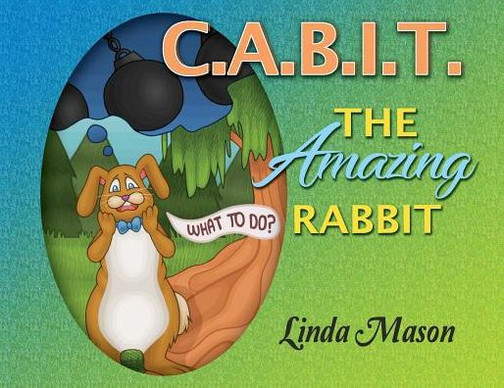 C.A.B.I.T. The Amazing Rabbit (Wiggillly Tales)