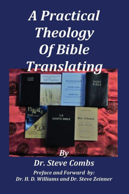 A Practical Theology of Bible Translating: What Does the Bible Teach About Bible Translating for All Nations (1)
