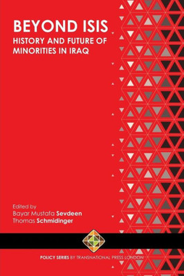 Beyond ISIS: History and Future of Religious Minorities in Iraq