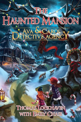 Ava & Carol Detective Agency: The Haunted Mansion